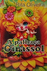 A palhaça Girassol