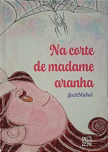 Na corte da madame aranha