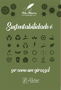 Sustentabilidade é ser como um girassol