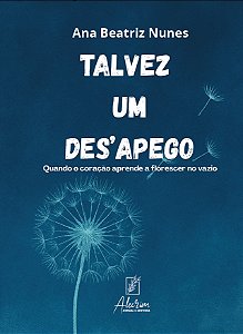 Talvez Um Desapego