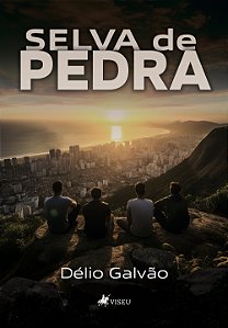 Selva de Pedra - Délio Galvão