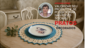 CURSO DECORAÇÃO DE PRATOS - FAÇA E VENDA.
