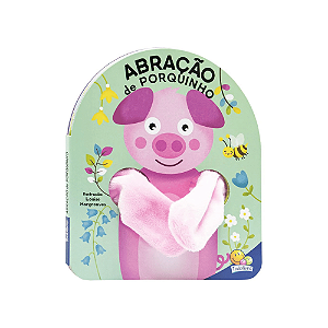 Livro Leitura Dedoche Abraçao de Porquinho Todo Livro