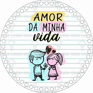 Base MDF Fio de Malha Crochê Redonda Amor da Minha Vida Mod2