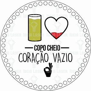 Base MDF Fio de Malha Crochê Redonda Estampada Carnaval Copo Cheio Coração Vazio