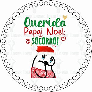 Base MDF Fio de Malha Crochê Redonda Estampada Flork Querido Papai Noel : Socorro!