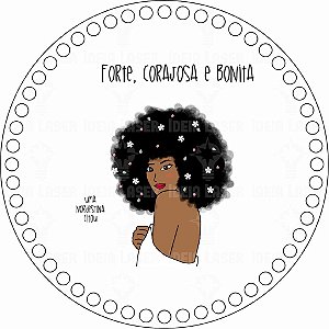 Base MDF Fio de Malha Crochê Redonda Estampada Forte, Corajosa e Bonita