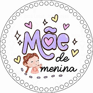 Base MDF Fio de Malha Crochê Redonda Estampada Mãe de Menina