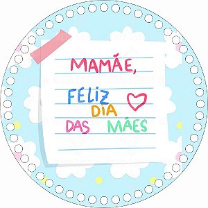 Base MDF Fio de Malha Crochê Redonda Estampada Mamãe, Feliz Dia das Mães