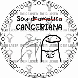 Base MDF Fio de Malha Crochê Redonda Sou Canceriana Flork