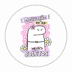 Mini Mandala Sem Furos Flork Motivação do Dia: Meus Boletos