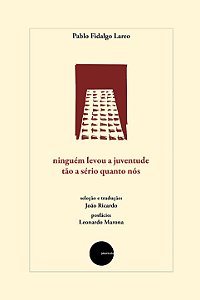 Ninguém levou a juventude tão a sério quanto nós - Pablo Lareo