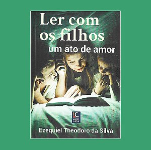 Ler com os filhos - um ato de amor
