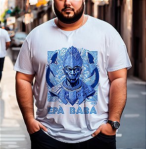 Camiseta plus size - Epa babá!