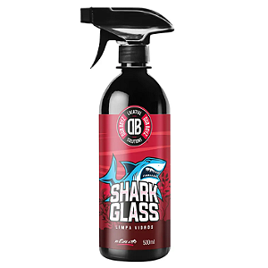 Limpa Vidros 500ml - Shark Glass - Dub Boyz