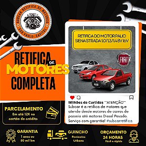 Retifica do Motor Palio Siena Strada 1.0/1.3/1.4 8V 16V