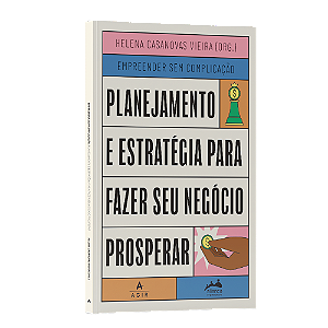 Planejamento e estratégia para fazer seu negócio prosperar