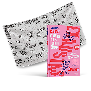 Exaustas: Mulheres que se exigem demais