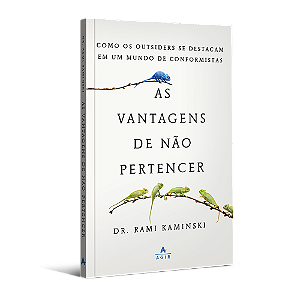 As vantagens de não pertencer