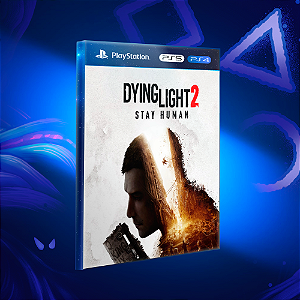 Dying Light 2 Stay Human - Ps4/Ps5 - Mídia Digital