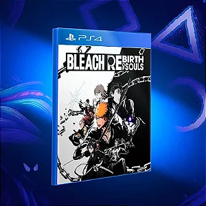 BLEACH Renascimento das Almas - Ps4 - Mídia Digital