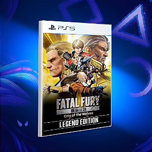 FATAL FURY: City of the Wolves - Legend Edition - Ps5 - Mídia Digital