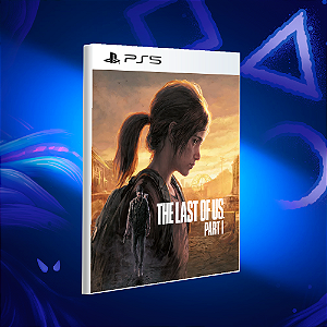 The Last of Us Parte 1 Remake - Ps5 - Mídia Digital