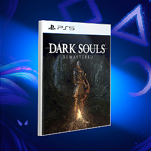 Dark Souls 1: Remastered - Ps5 - Mídia Digital