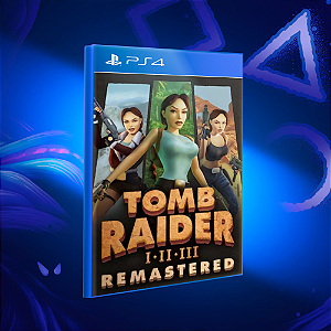 Tomb Raider I-III Remastered - Ps4 - Mídia Digital