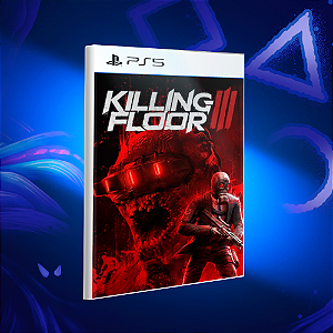 Killing Floor 3 - Ps5 - Mídia Digital