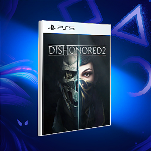 Dishonored 2 + Expansão Death of the Outsider - Ps5 - Mídia Digital
