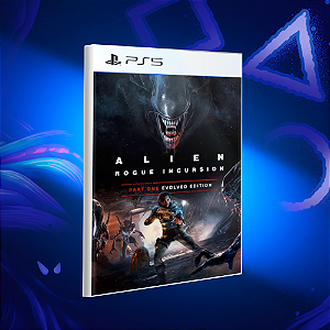 Alien: Rogue Incursion Evolved Edition - Ps5 - Mídia Digital