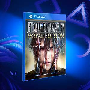 FINAL FANTASY XV ROYAL EDITION - Ps4 - Mídia Digital