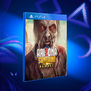 Arizona Sunshine Remake - PS4 - Mídia Digital