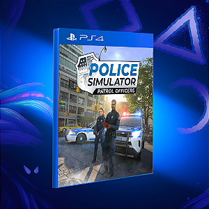 Police Simulator: Patrol Officers - PS4 - Mídia Digital