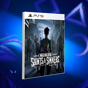 The Walking Dead: Saints & Sinners - PS5 - Mídia Digital
