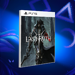 The Last Faith - PS5 - Mídia Digital