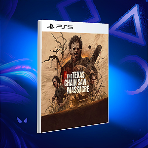 The Texas Chain Saw Massacre - PS5 - Mídia Digital