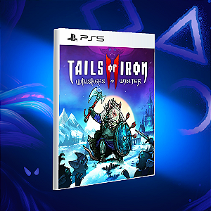 Tails Of Iron 2: Whiskers Of Winter - PS5 - Mídia Digital