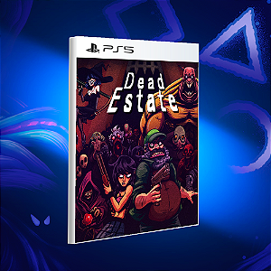 Dead Estate - PS5 - Mídia Digital