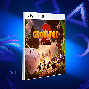 Grounded 2 - PS5 - Mídia Digital