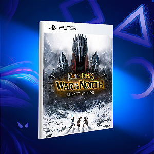 Senhor Dos Anéis: Guerra No Norte – Edição Legado - PS5 - Mídia Digital
