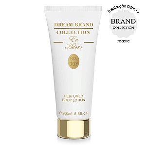 Creme Hidratante Dream Brand Collection 007 200ml Jadore
