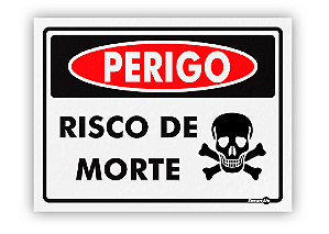 Placa - Perigo Risco de Morte