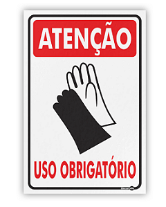 Placa - Atenção Luvas Uso Obrigatório