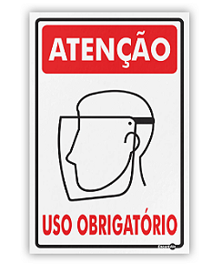 Placa - Atenção Protetor Facial Uso Obrigatório
