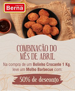 PROMOÇÃO ABRIL - COMPRE 1 BOLINHO CROCANTE 1KG E GANHE 50% DE DESCONTO NO MOLHO BARBECUE⭐