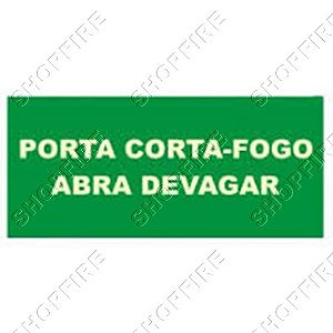 Placa Porta Corta-Fogo Abra Devagar PAD 13X26