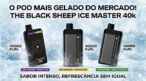 Black Sheep 40k Ice Master - 40000 Puffs - Dual Flavor- Pod Descartável