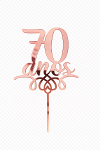 Topo de Bolo Acrílico 70 Anos Rose – 18 cm x 12 cm